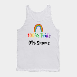 100% Proud 0% Shame - Pride Month Tank Top